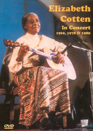 Elizabeth Cotten in Concert 1969, 1978 & 1980