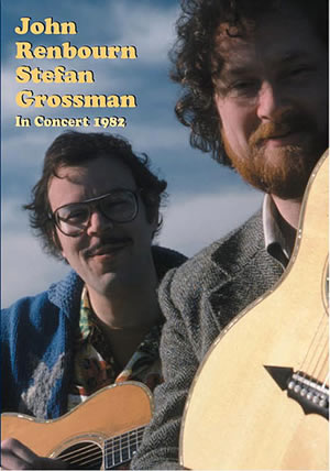 John Renbourn & Stefan Grossman in Concert 1982