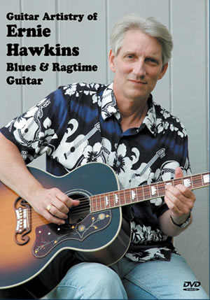 Ernie Hawkins Blues & Ragtime Guitar, Guitar Artistry