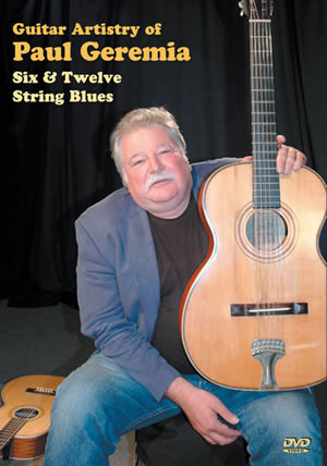 Guitar Artistry of Paul Geremia, Six & Twelve String Blues