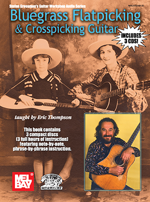 Bluegrass Flatpicking Crosspicking Guitar Book 3 Cd Set Grossman S Guitar Workshop Mel Bay