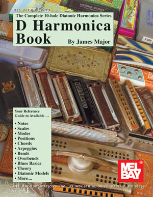 Complete 10-Hole Diatonic Harmonica Series: D Harmonica Book