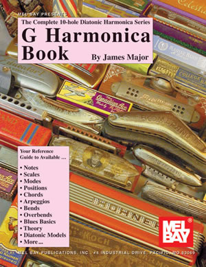 Complete 10-Hole Diatonic Harmonica Series: G Harmonica Book