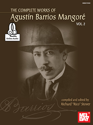 The Complete Works of Agustin Barrios Mangore for Guitar Vol. 2
