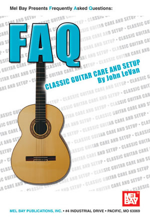 FAQ: Classic Guitar Care and Setup