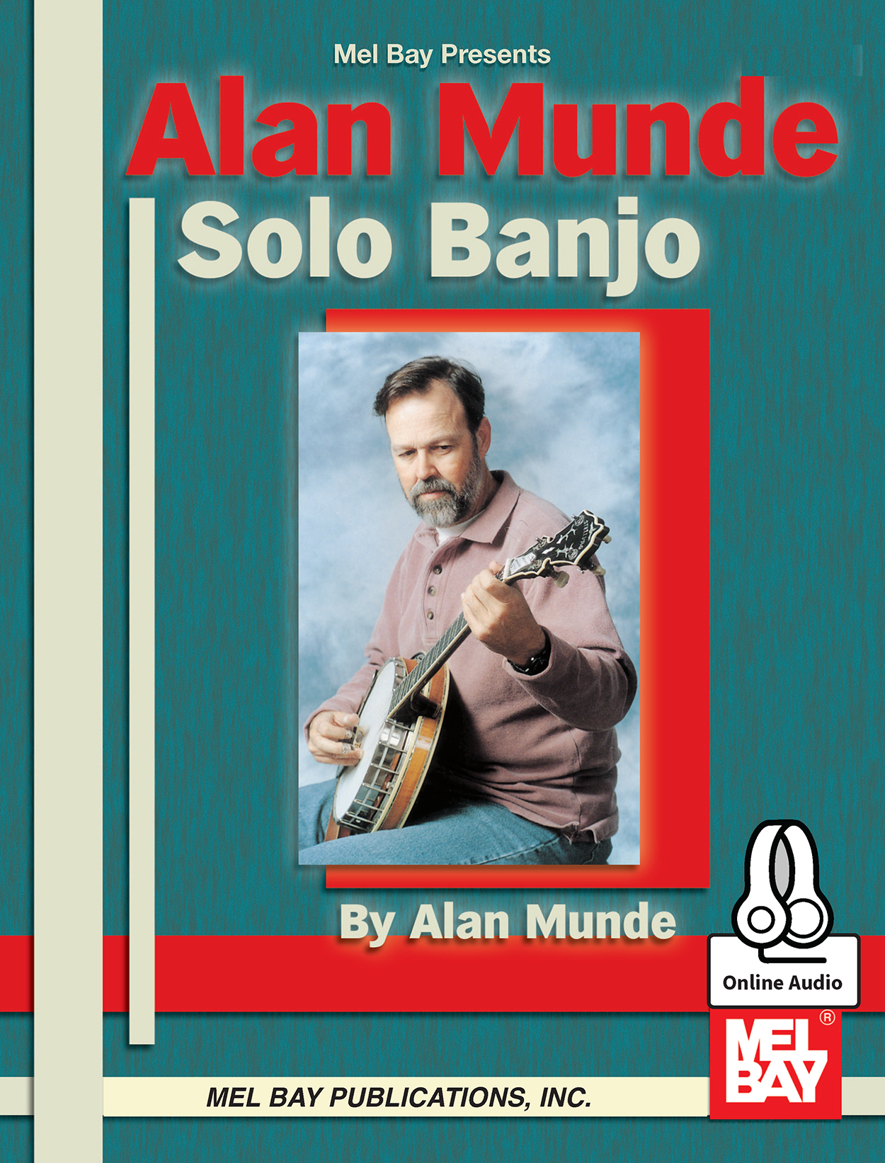 Alan Munde Solo Banjo Book Online Audio Mel Bay Publications Inc Mel Bay