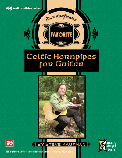 Steve Kaufman's Favorite Celtic Hornpipes for Guitar