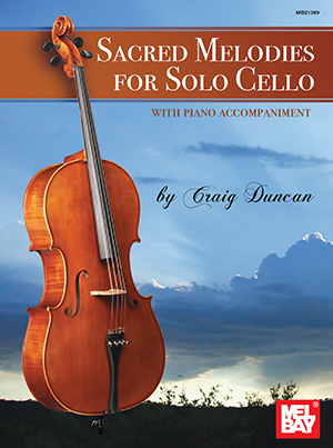 Sacred Melodies for Solo Cello