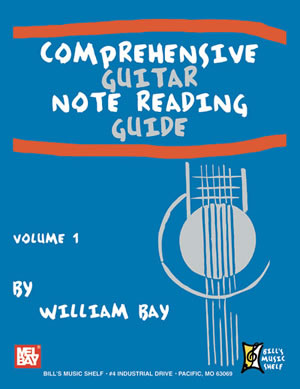 Comprehensive Guitar Note Reading Guide, Volume 1