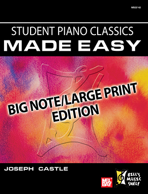 Student Piano Classics Made Easy - Big Note/Large Print Edition
