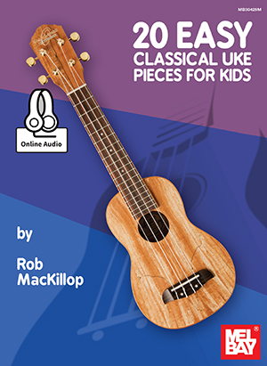 20 Easy Classical Uke Pieces for Kids