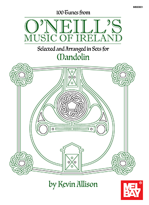 100 Tunes from O'Neill's Music of Ireland for Mandolin