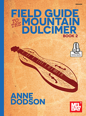 Field Guide to the Mountain Dulcimer, Book 2