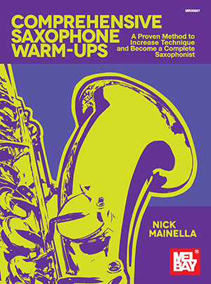 Comprehensive Saxophone Warm-Ups