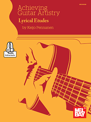 Achieving Guitar Artistry - Lyrical Etudes