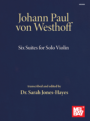 Johann Paul von Westhoff Six Suites for Solo Violin
