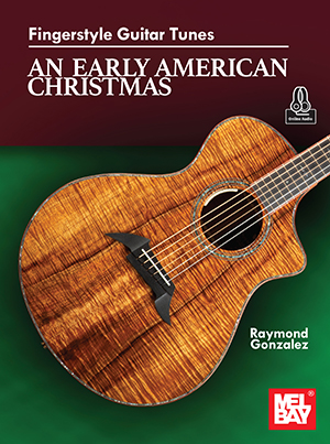 Fingerstyle Guitar Tunes - An Early American Christmas