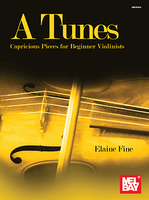 A Tunes - Capricious Pieces for Beginner Violinists