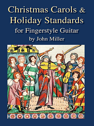 Christmas Carols & Holiday Standards for Fingerstyle Guitar