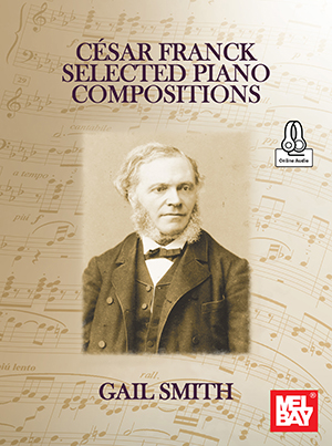 Cesar Franck Selected Piano Compositions