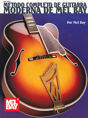 Metodo Completo de Guitarra Moderna de Mel Bay
