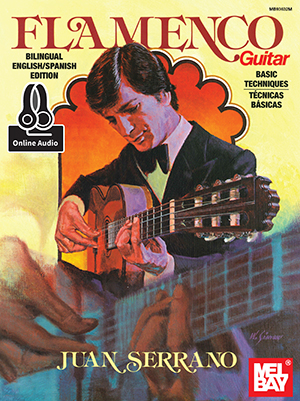 Juan Serrano - Flamenco Guitar Basic Techniques