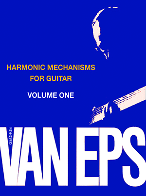 George Van Eps Harmonic Mechanisms for Guitar, Volume 1