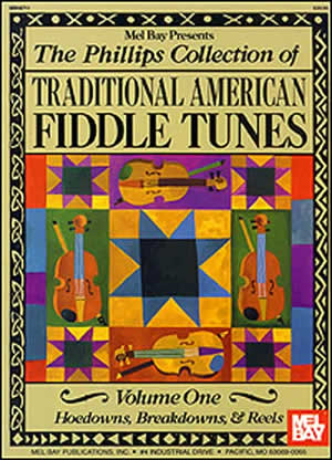 Mel Bay The Phillips Collection Of American Fiddle Tunes Vol 1