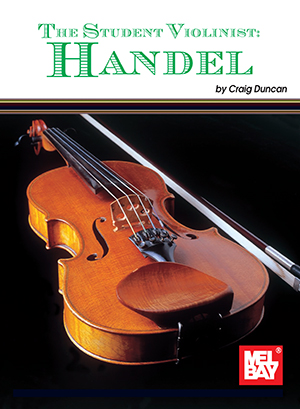 The Student Violinist: Handel
