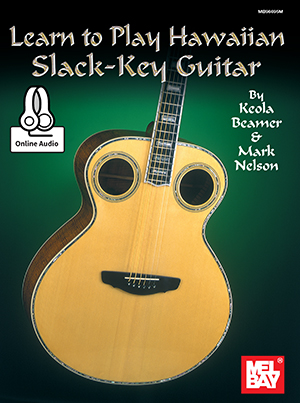 Learn to Play Hawaiian Slack-Key Guitar