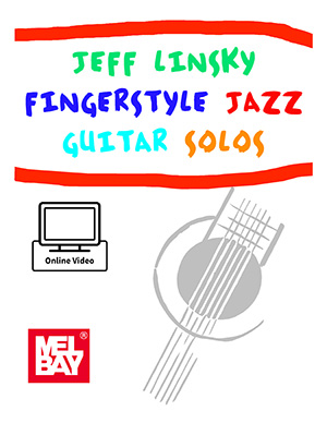 Jeff Linsky Fingerstyle Jazz Guitar Solos