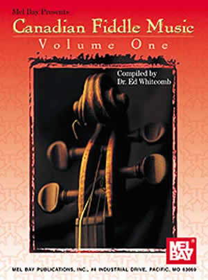 Canadian Fiddle Music Volume 1