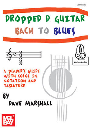 Dropped D Guitar: Bach to Blues