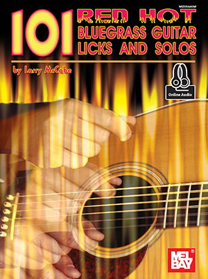 101 Red Hot Bluegrass Guitar Licks and Solos