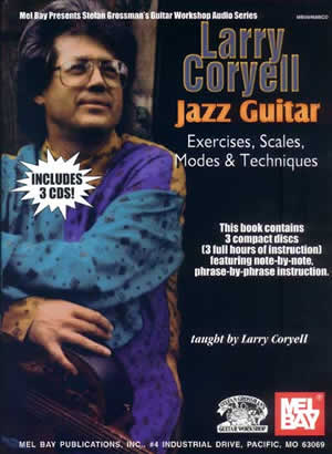 Larry Coryell - Jazz Guitar Exercises, Scales, Modes & Techniques