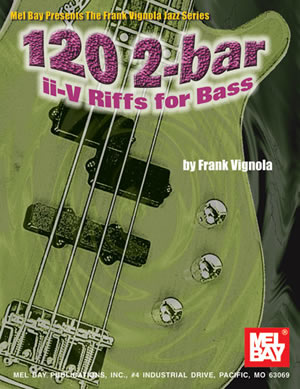 120 2-bar ii-V Riffs for Bass