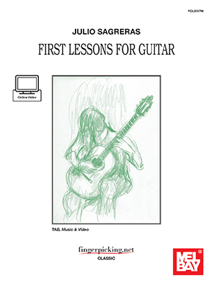 Julio Sagreras First Lessons for Guitar