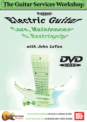 Electric Guitar Care, Maintenance and Restringing