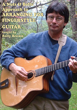 A Nuts and Bolts Approach to Arranging for Fingerstyle Guitar