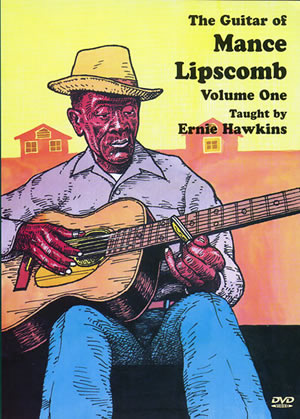 The Guitar of Mance Lipscomb, Volume One
