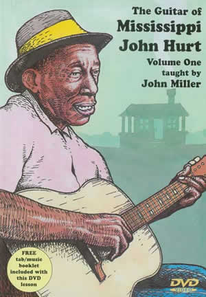The Guitar of Mississippi John Hurt Volume 1