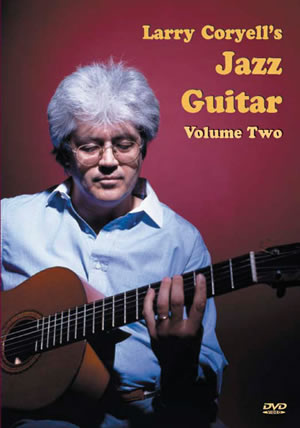 Larry Coryell's Jazz Guitar Volume 2