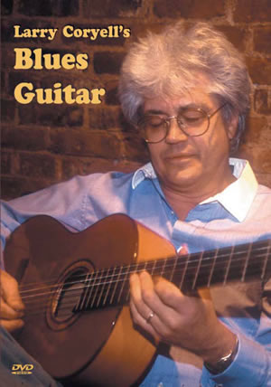 Larry Coryell's Blues Guitar