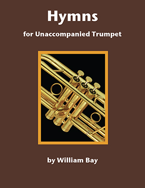 Hymns for Unaccompanied Trumpet