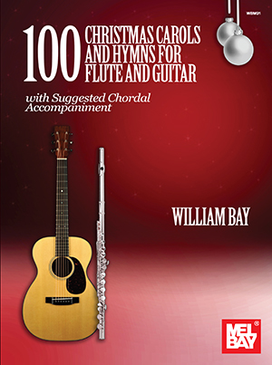100 Christmas Carols and Hymns for Flute and Guitar