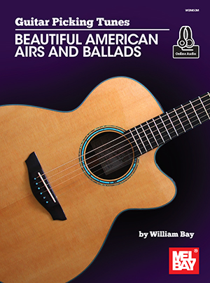 Guitar Picking Tunes - Beautiful American Airs and Ballads