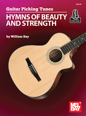 Guitar Picking Tunes - Hymns of Beauty and Strength