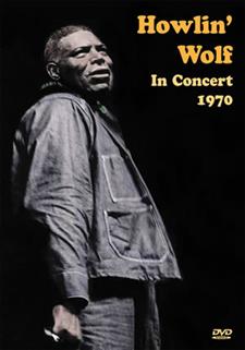 Howlin' Wolf in Concert 1970