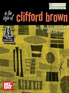 Essential Jazz Lines: In the Style of Clifford Brown-C Edition