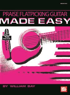 Praise Flatpicking Guitar Made Easy